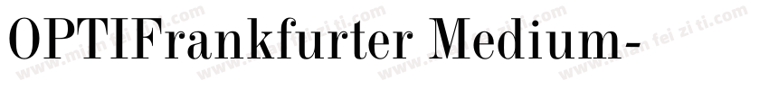 OPTIFrankfurter Medium字体转换